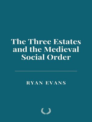 cover image of The Three Estates and the Medieval Social Order